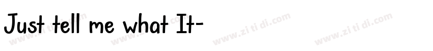 Just tell me what It字体转换